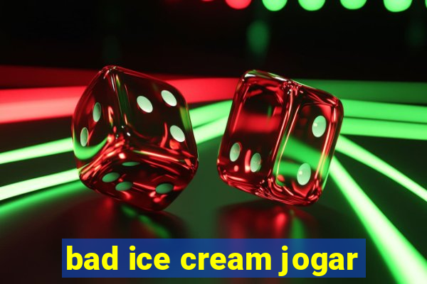 bad ice cream jogar